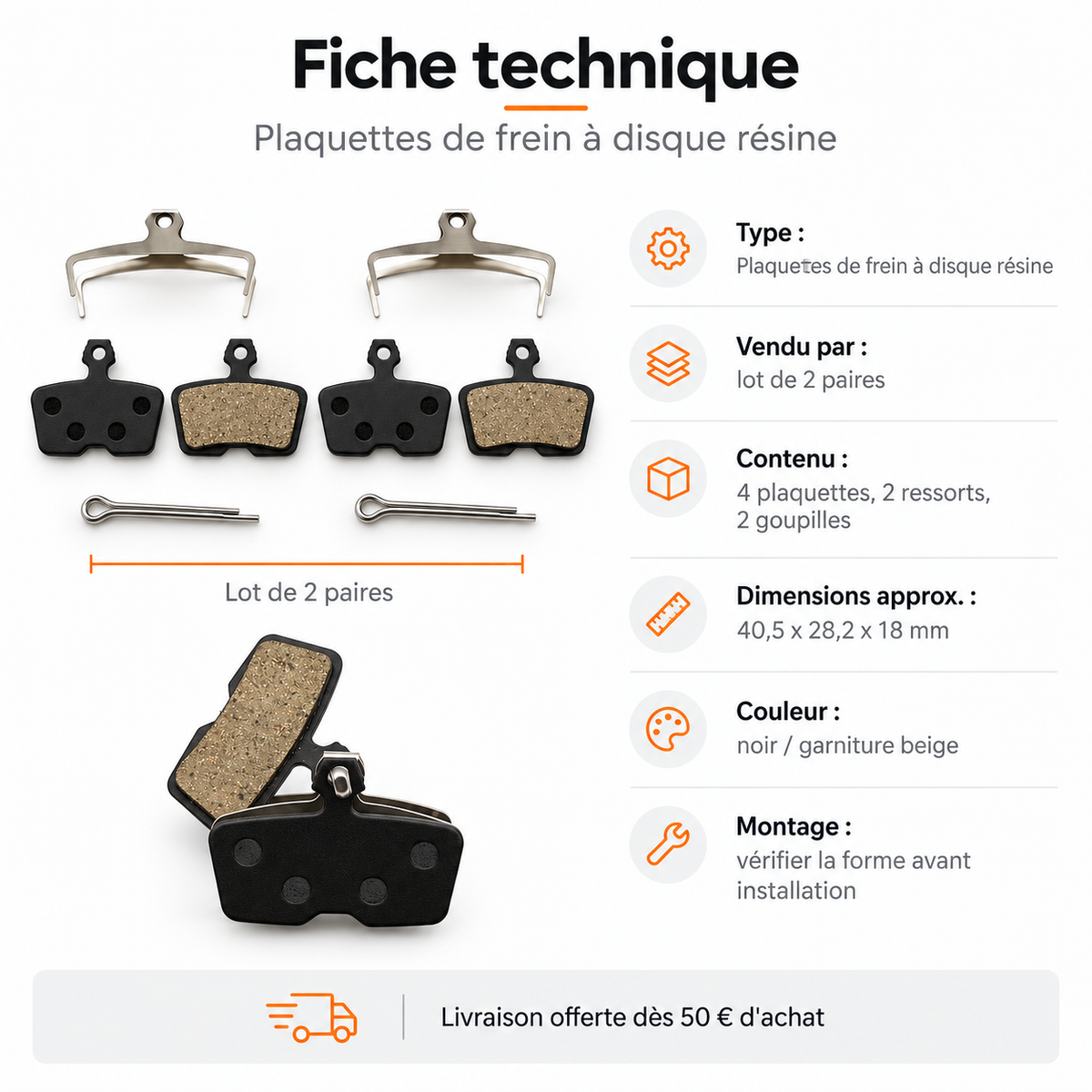Fiche technique des plaquettes de frein résine vendues par lot de 2 paires